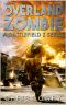 [Battlefield Z 12] • Overland Zombie - a Post Apocalyptic Thriller · Battlefield Z Series